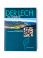 Der Lech im Gebirge: Lechkiesel erzählen eine geologische Heimatgeschichte
